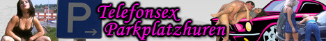 42 Telefonsex Parkplatzsex